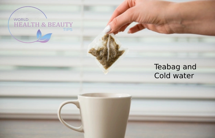 teabag,cold water