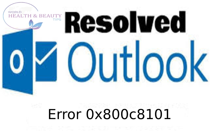 Outlook Error Code 0x800c8101 
